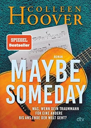 Maybe Someday: Roman (Maybe Series Book 1)
